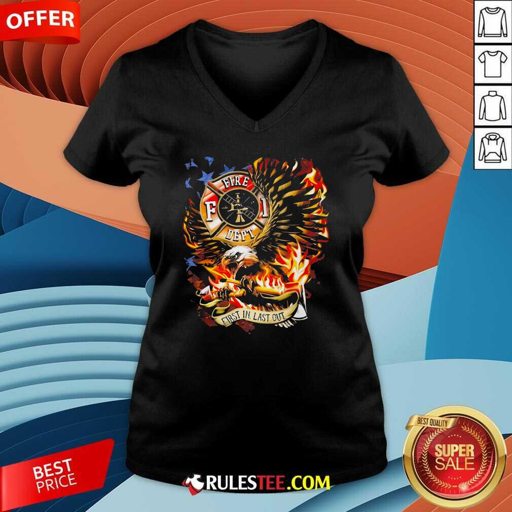 Pretty American Flag Eagles Firefight First In Last Out Shirt