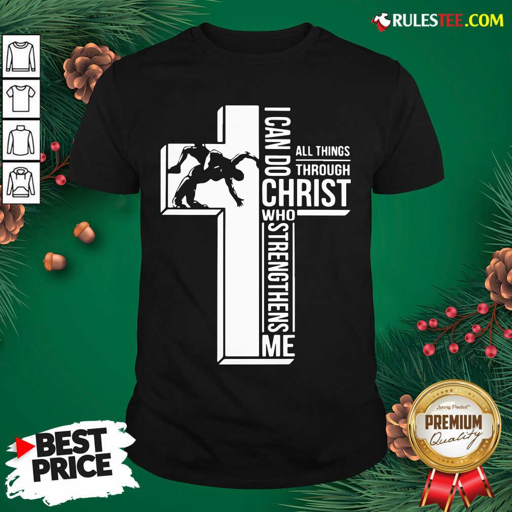 Pretty Cross I Can Do Christ Who Strengthens Me Shirt