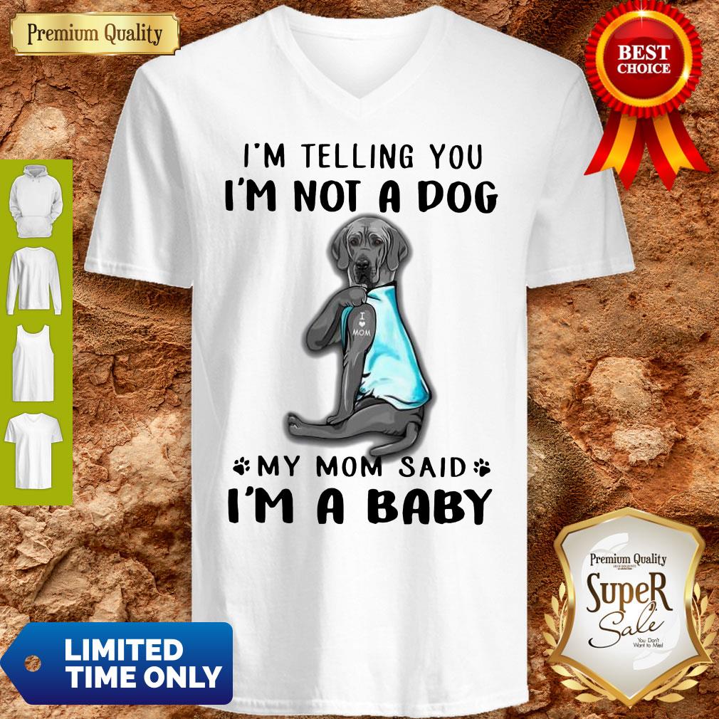 Pretty Great Dane I’m Telling You I’m Not A Dog Shirt