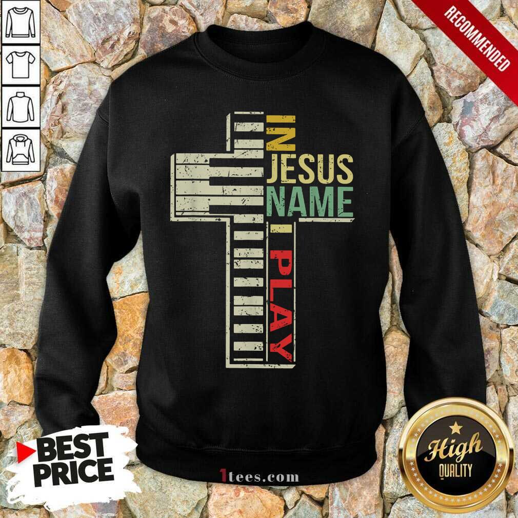 Pretty In Jesus Name I Play Piano Vintage Shirt