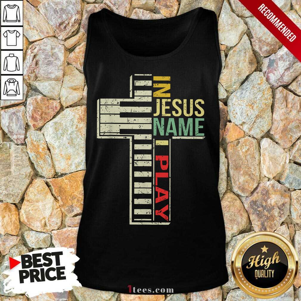 Pretty In Jesus Name I Play Piano Vintage Shirt