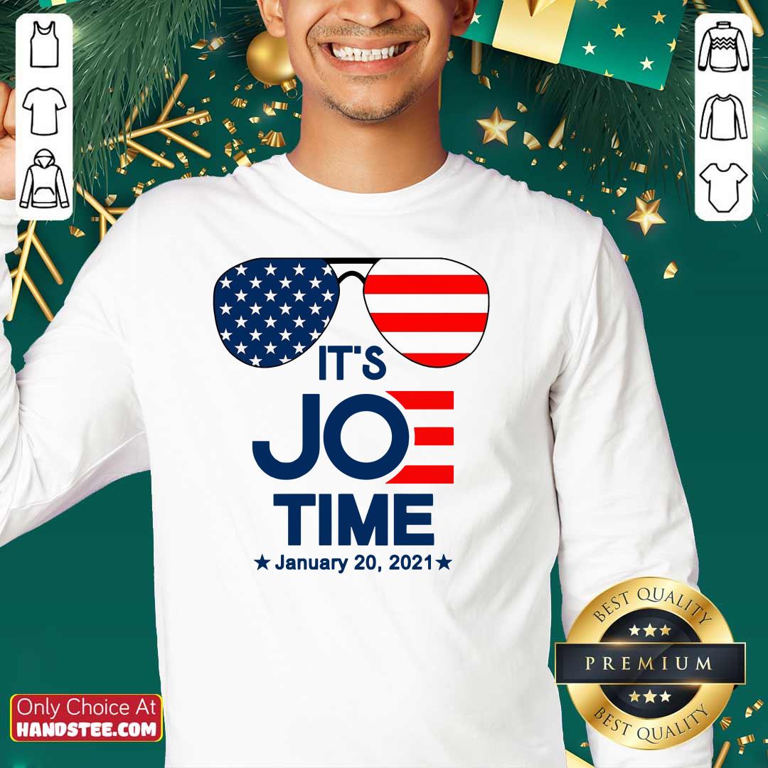 Pretty Its Joe Time January 20 2021 Shirt