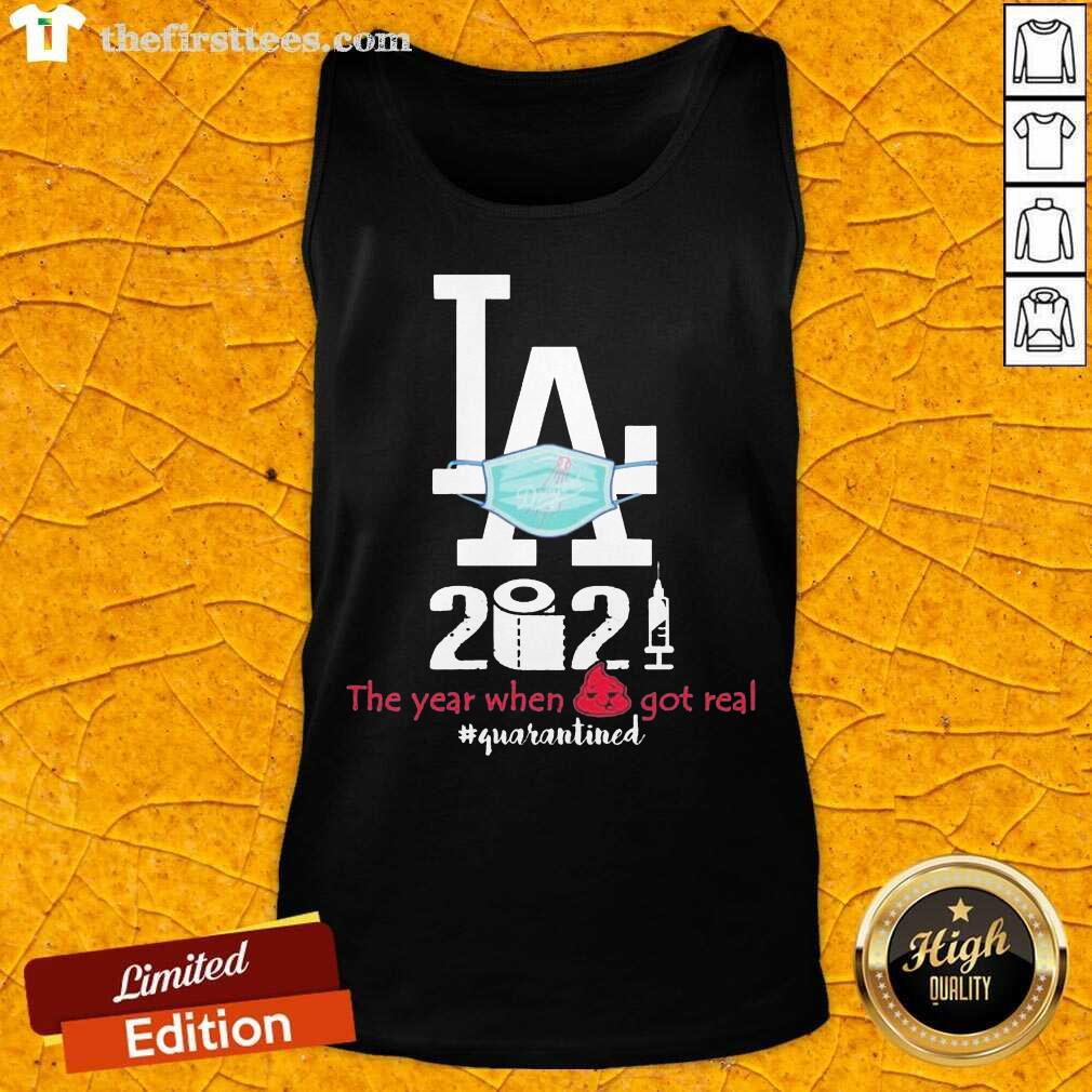 pretty-la-dodgers-face-mask-2021-the-years-when-shit-got-real-quarantined-tank-top.jpg
