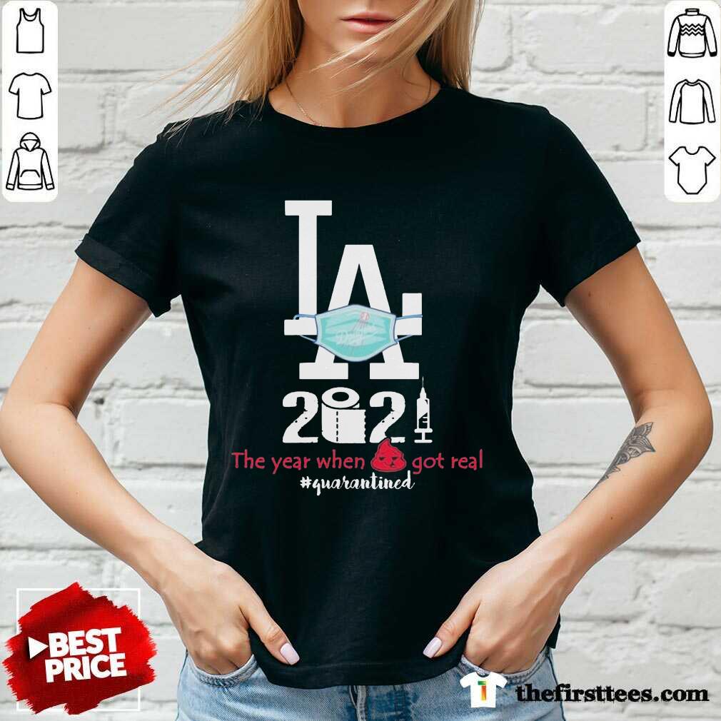 pretty-la-dodgers-face-mask-2021-the-years-when-shit-got-real-quarantined-v-neck.jpg