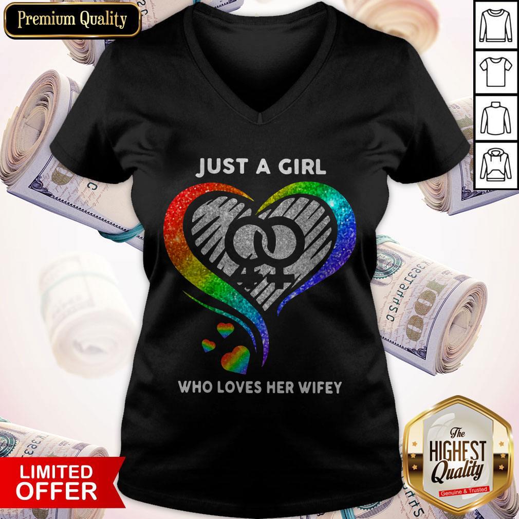 Pretty LGBT Heart Just A Girl Who Loves Her Wifey Shirt