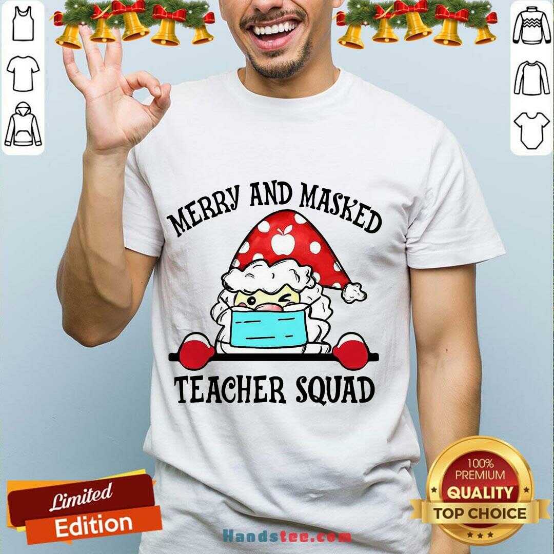 Pretty Santa Claus Merry And Masked Teacher Squad Shirt