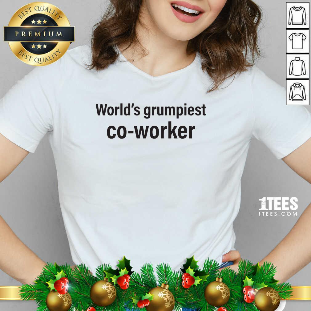 Pretty World’s Grumpiest Co Worker Shirt