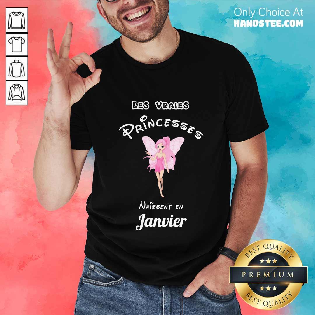 Princesses Naissent En Janvier Shirt