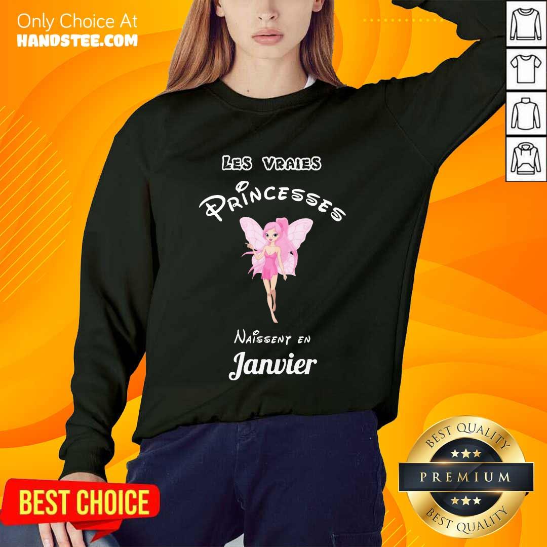Princesses Naissent En Janvier Shirt