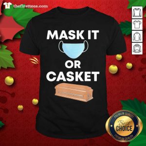 Grateful Mask It Or Casket Shirt