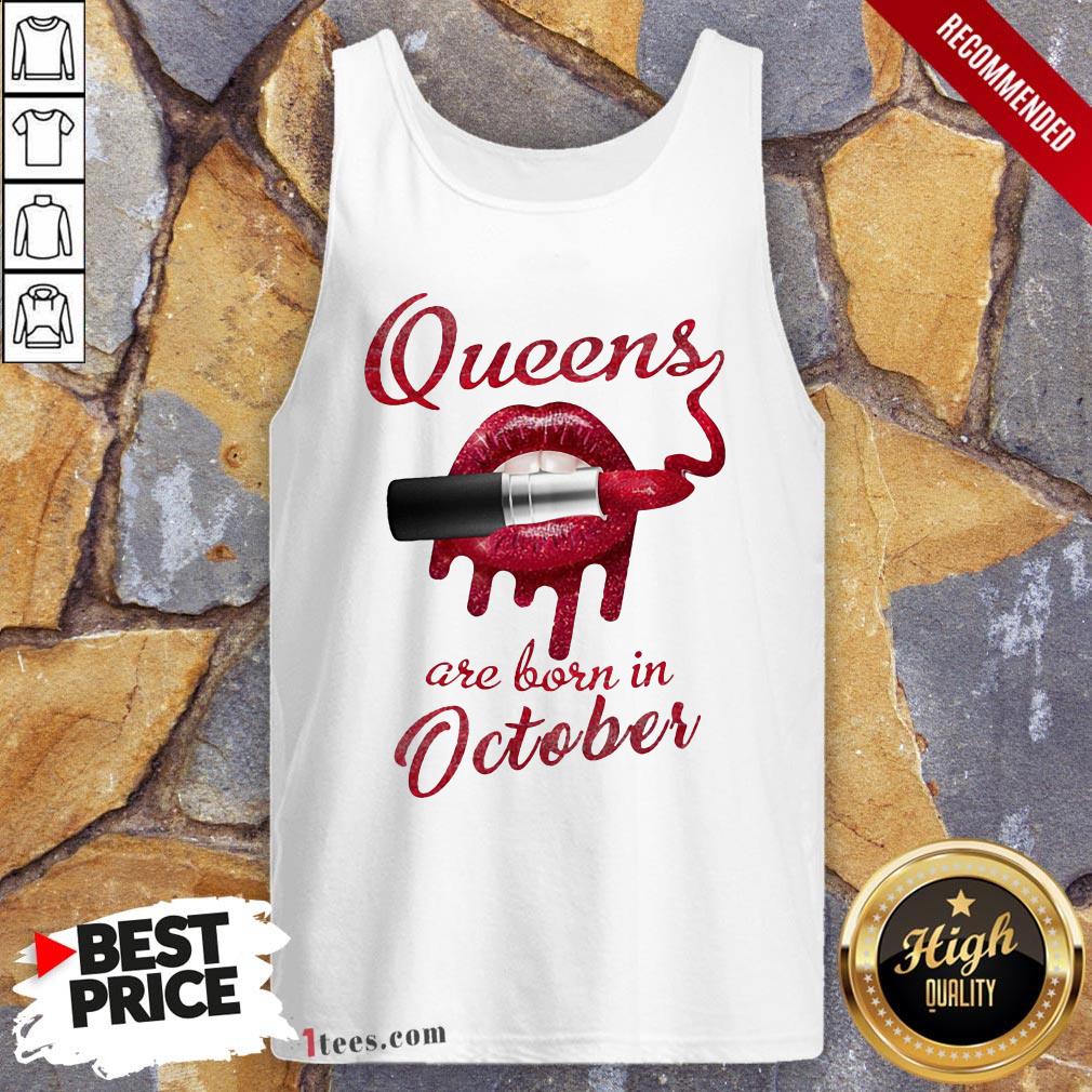 Queens Are Born In October Lipstick Shirt