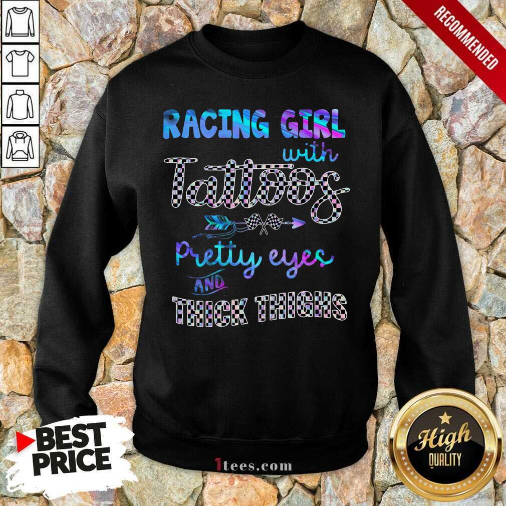 Racing Girl With Tattoos Pretty Eyes Shirt