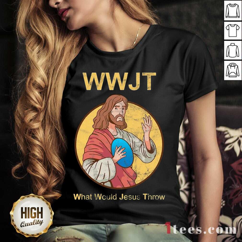 Real What Would Jesus Throw Wwjt Shirt