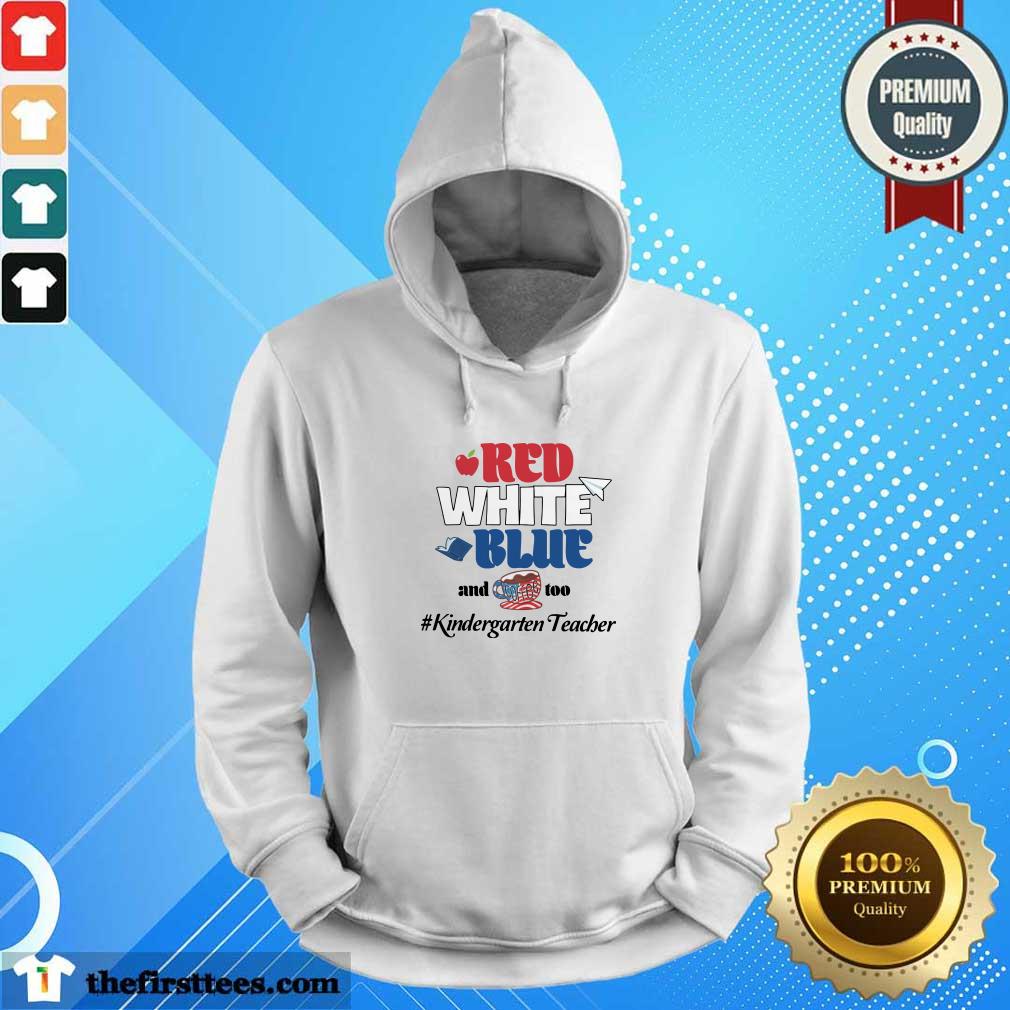 Red White Blue And Coffee Too Kindergarten Teacher Shirt