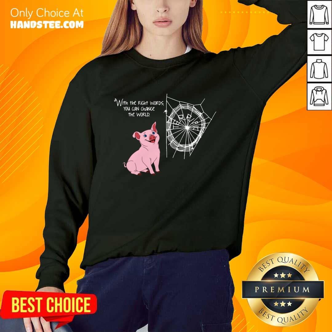 Right Words You Can Change The World Shirt