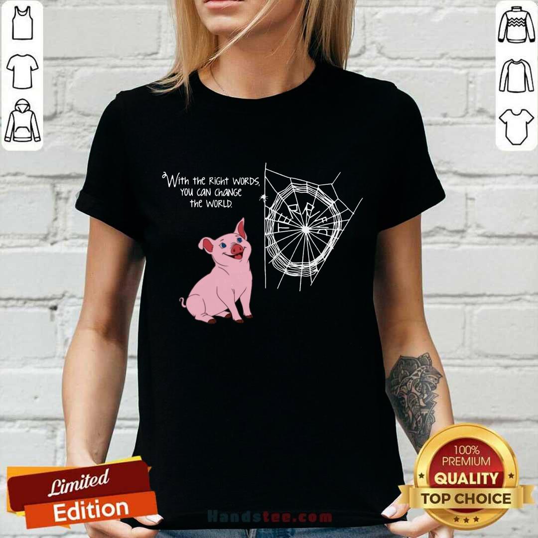 Right Words You Can Change The World Shirt