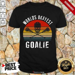 World's Okayest Goalie Vintage Shirt