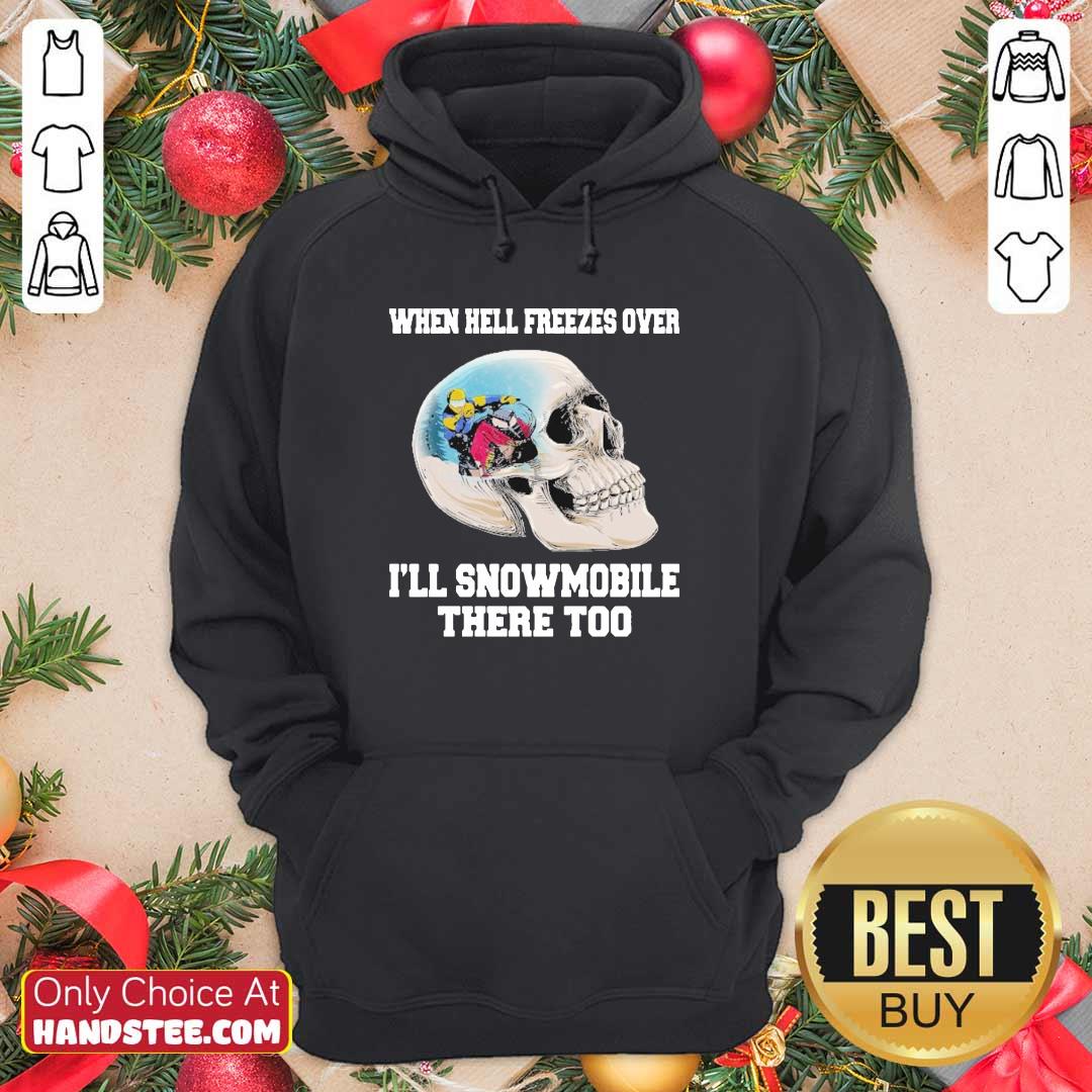 Sad 11 When Hell Freezes Shirt