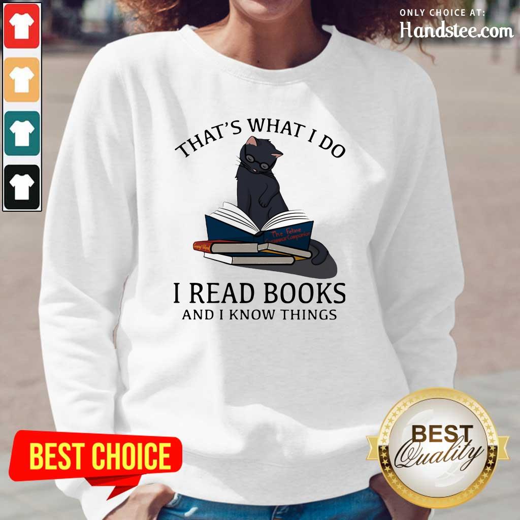 Scared I Read Books And I Knows Things Cat 8 Shirt