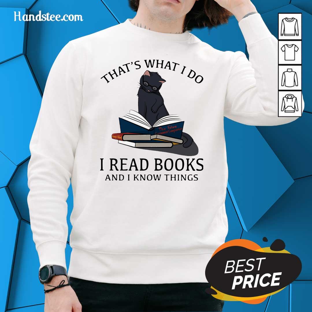Scared I Read Books And I Knows Things Cat 8 Shirt