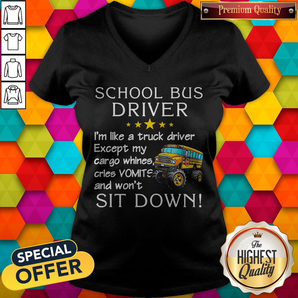 School Bus Driver I'm Like A Truck Driver Shirt