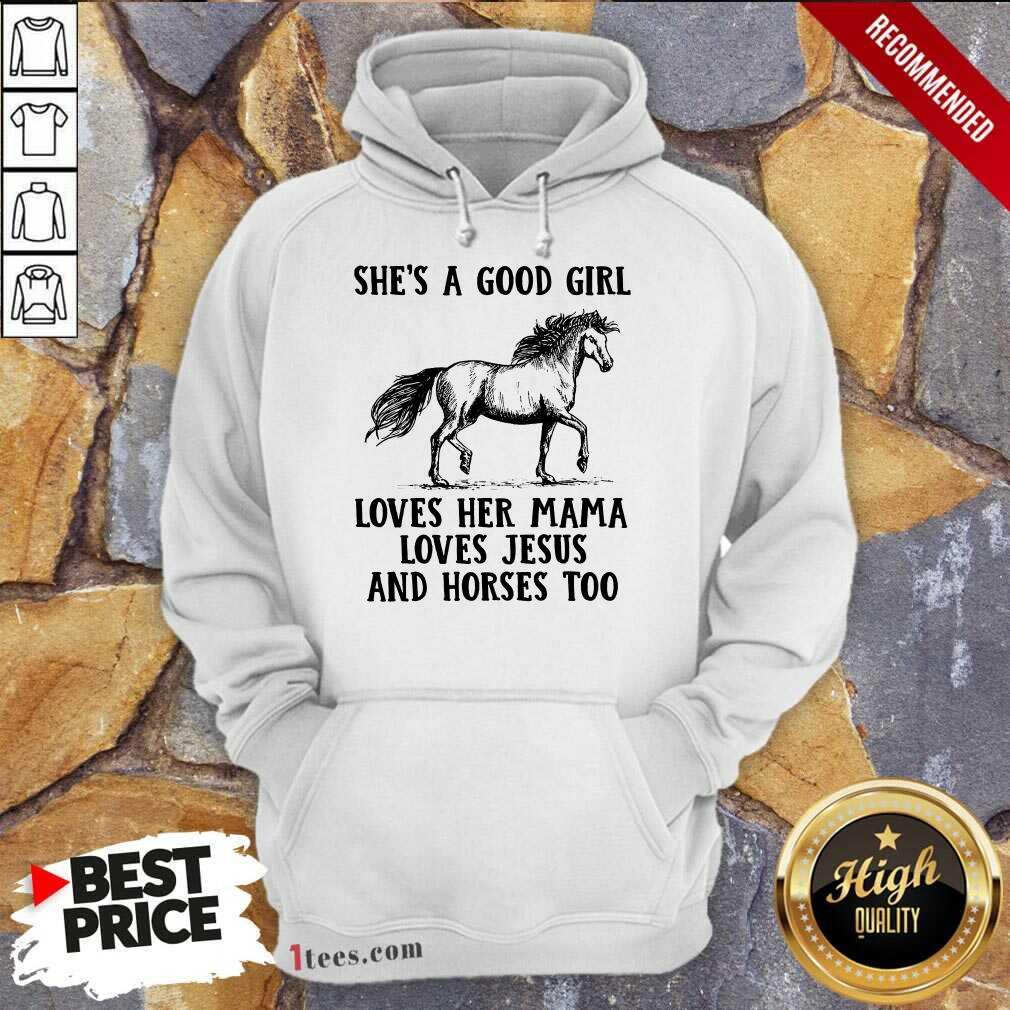 She's A Good Girl Horses Shirt