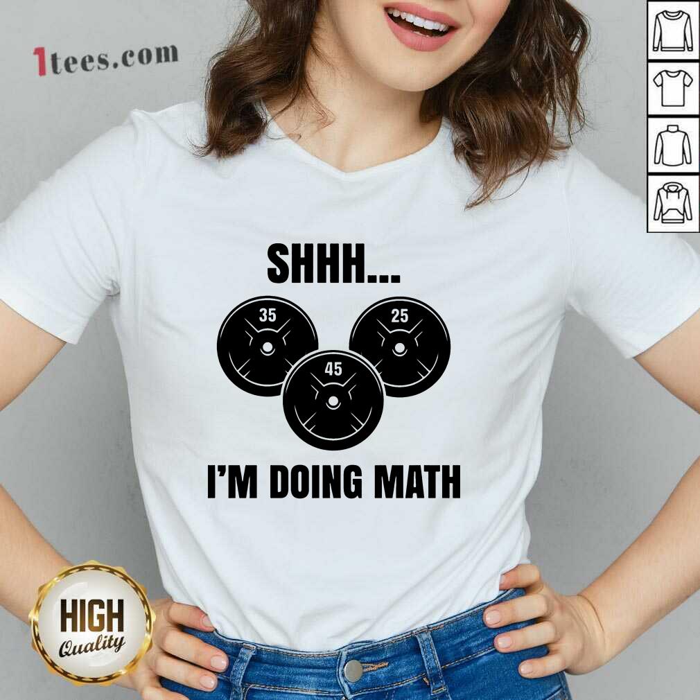 Shhh I Am Doing Math Shirt