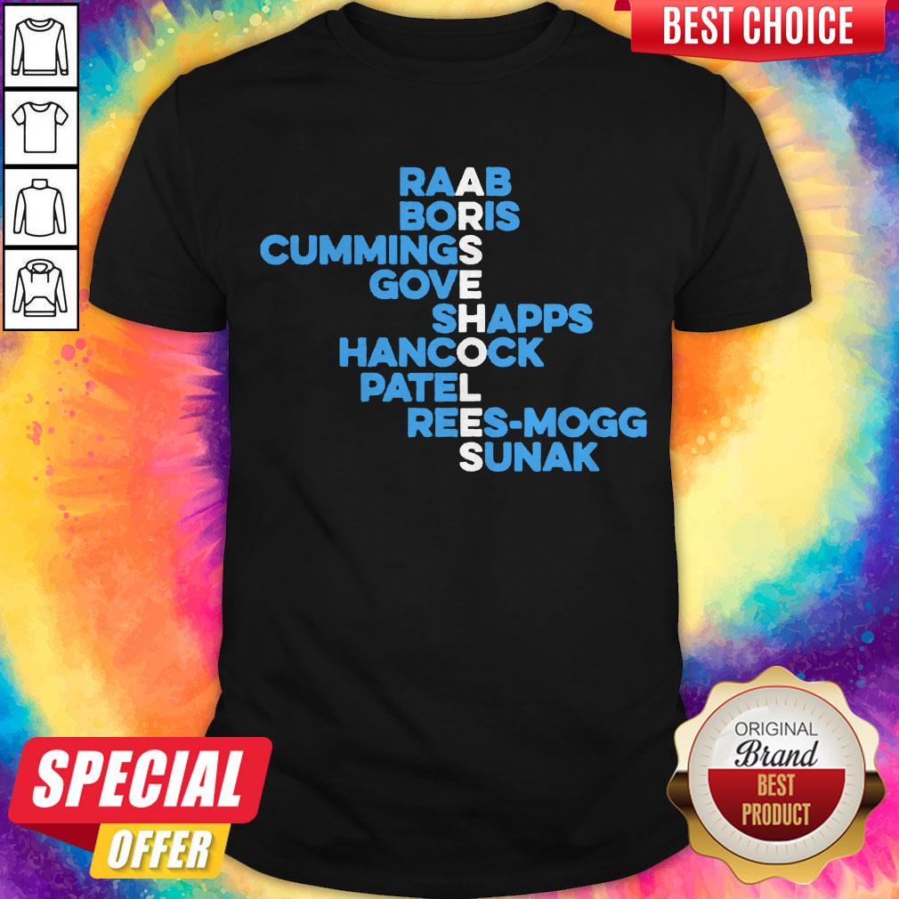 Raab Boris Cummings Gove Shapps Hancock Patel Reesmogg Sunak Shirt
