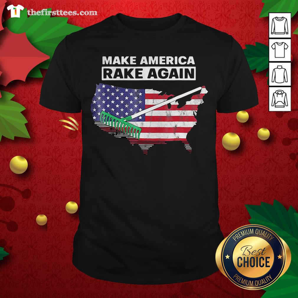 Cool Make America Rake Again American Flag Maps Shirt