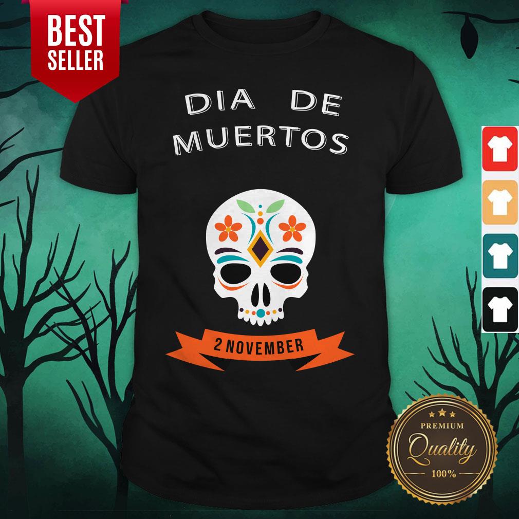 Dia De Muertos Sugar Skull 2 November Shirt