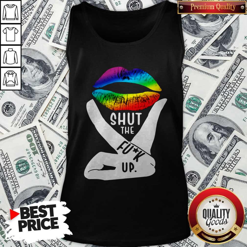 Shut The Fuck Up LGBT Pride Rainbow Lip Proud LGBT Gift Shirt