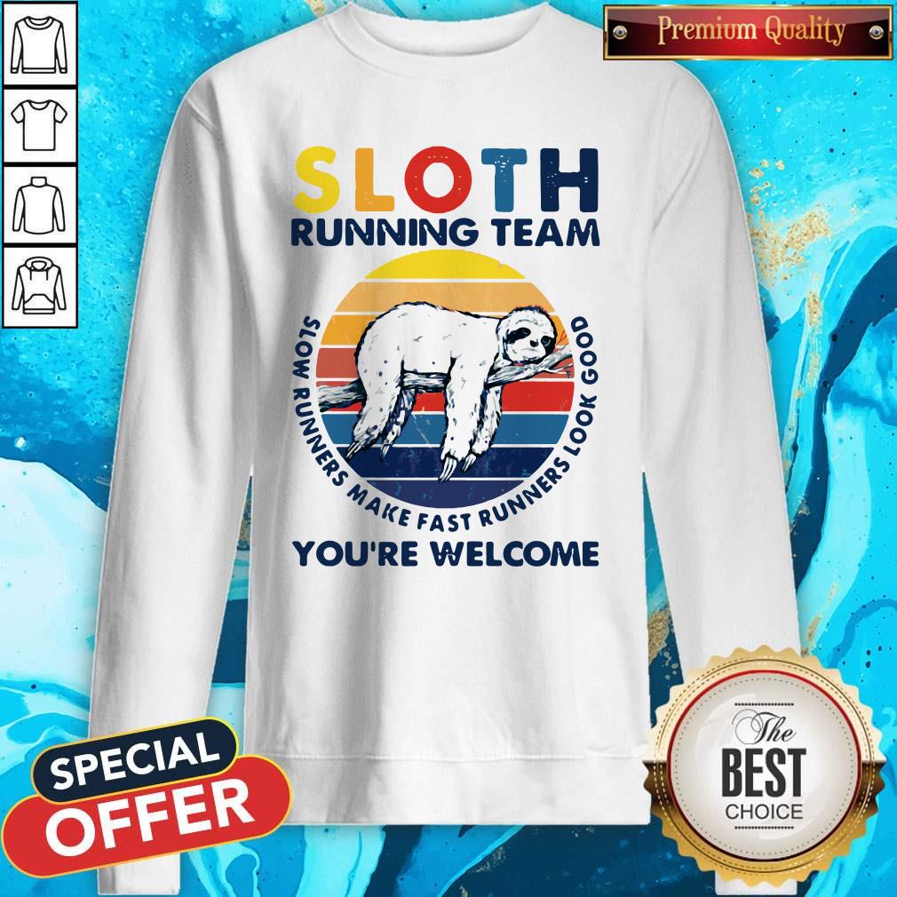 sloth-running-team-youre-welcome-slow-runners-make-fast-runners-look-good-vintage-sweatshirt.jpg
