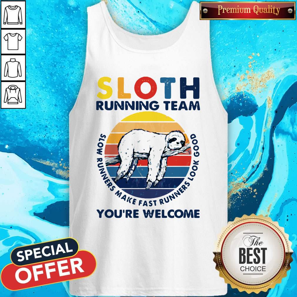 sloth-running-team-youre-welcome-slow-runners-make-fast-runners-look-good-vintage-tank-top.jpg