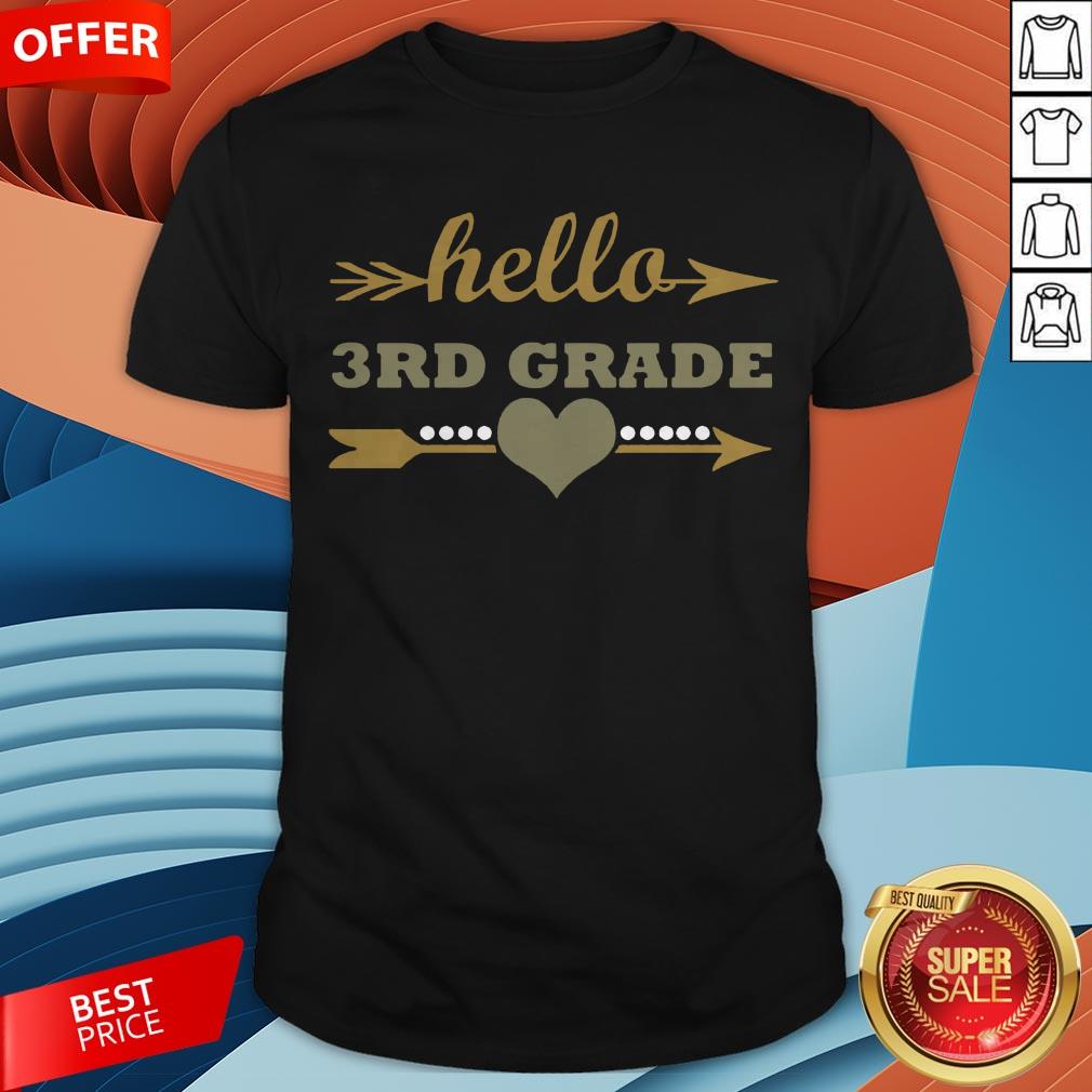 So Hello 3rd Grade Teacher Kids Back To School Gift Third Shirt