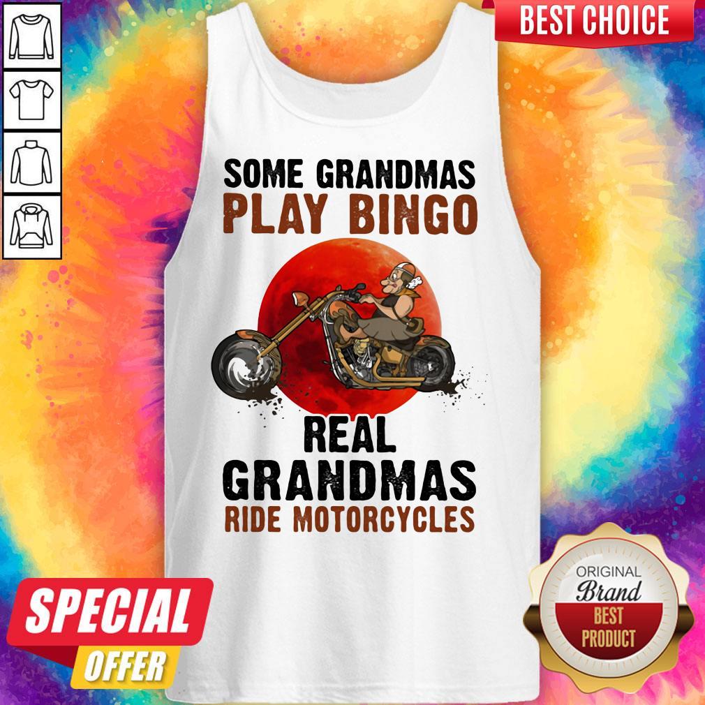 Some Grandmas Play Bingo Real Grandmas Ride Motorcycles Bike Sunset Shirt