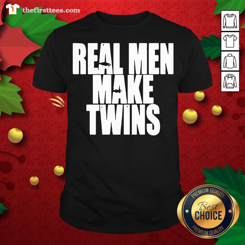 Premium Real Men Make Twins Shirt