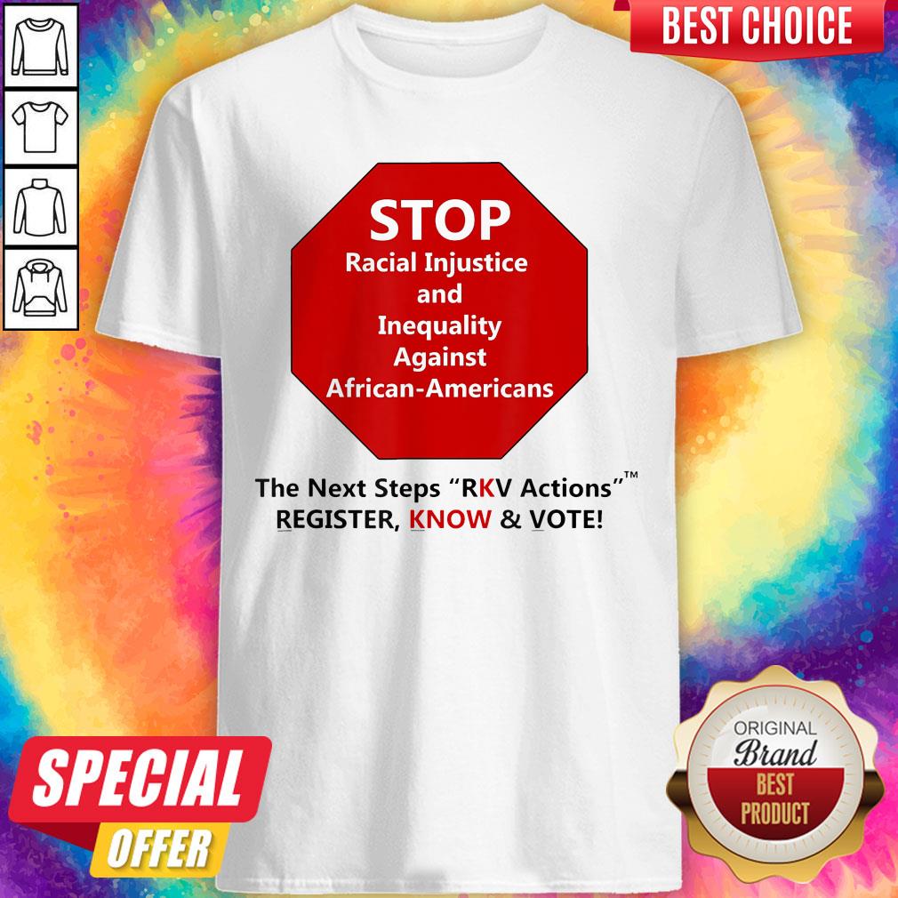 stop-racial-injustice-and-inequality-against-african-americans-the-next-steps-rkv-actioshirt.jpg