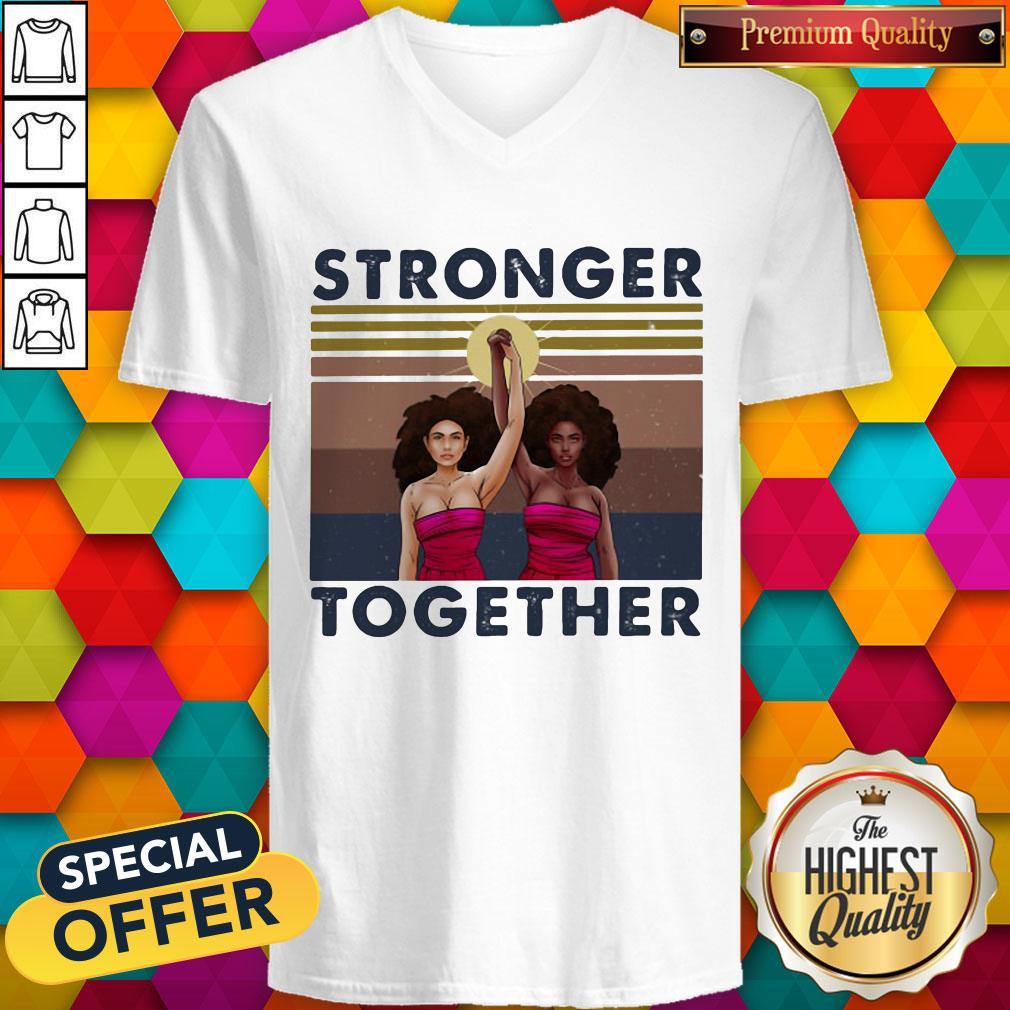 Stronger Together Girl Vintage Retro Shirt