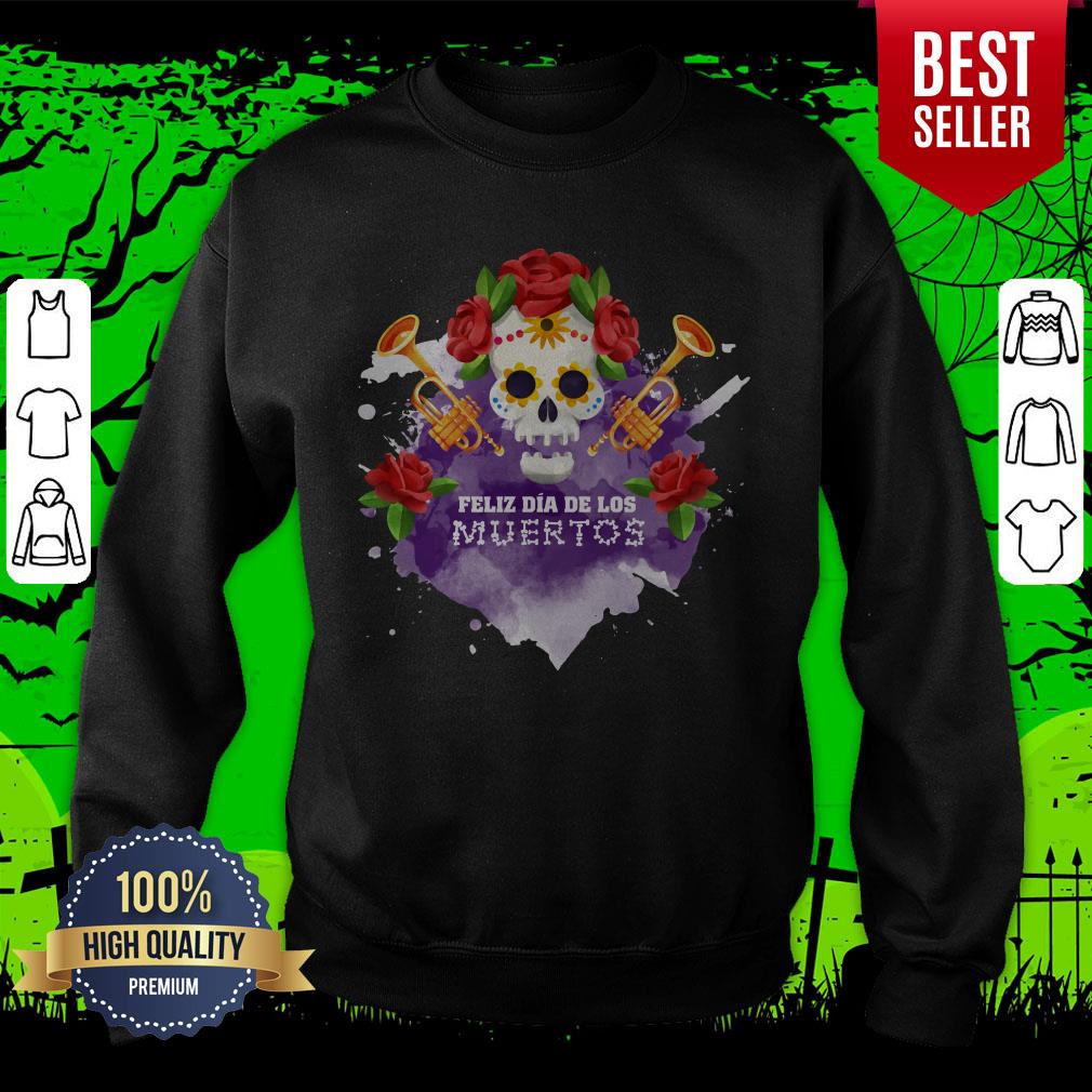 Sugar Skull Feliz Dia De Los Muertos Happy Mexican Holiday Shirt