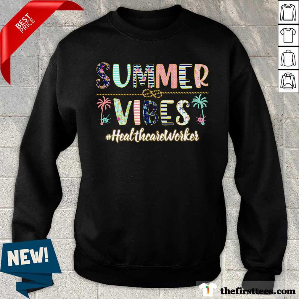 Summer Vibes Healthcare Worker Shirt
