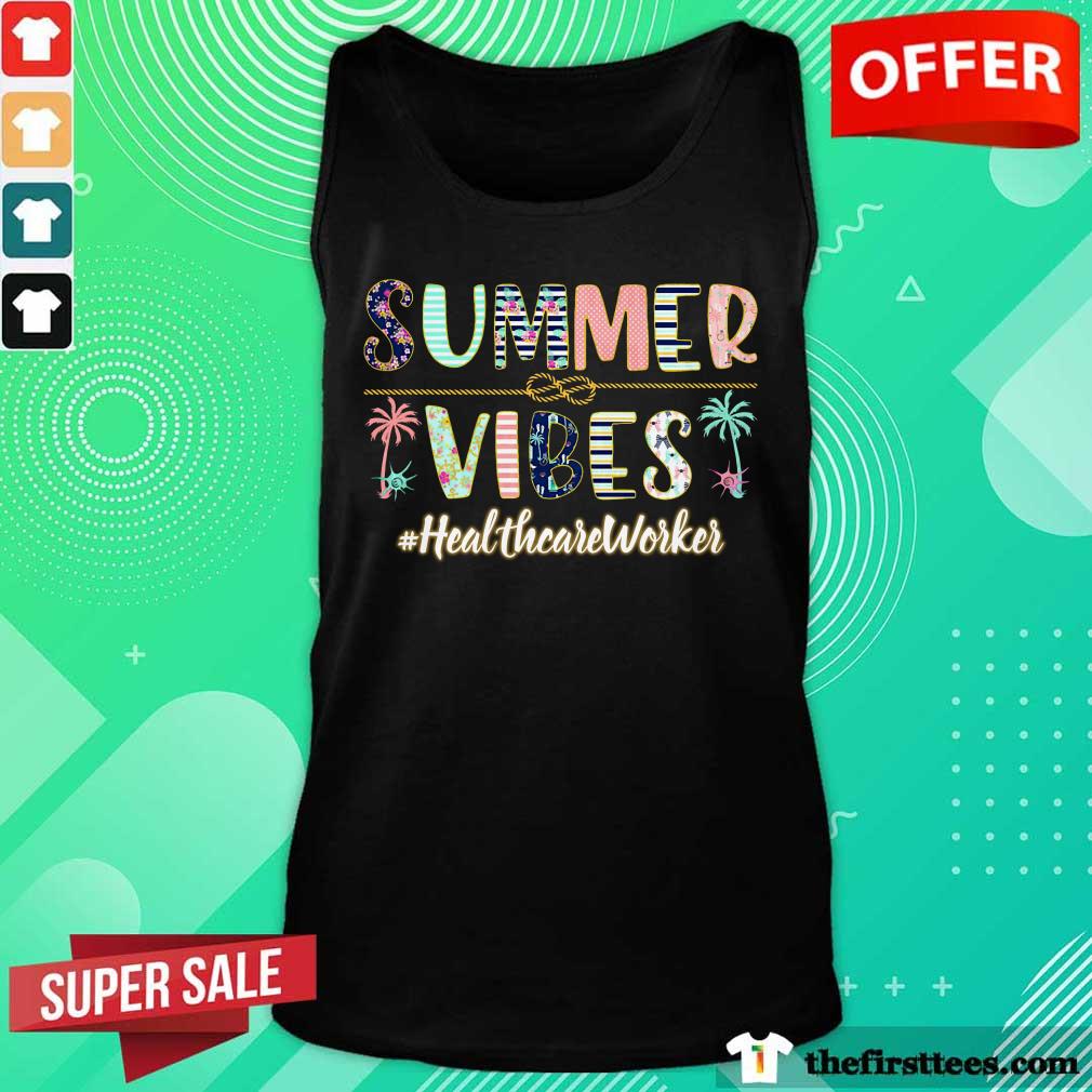 Summer Vibes Healthcare Worker Shirt
