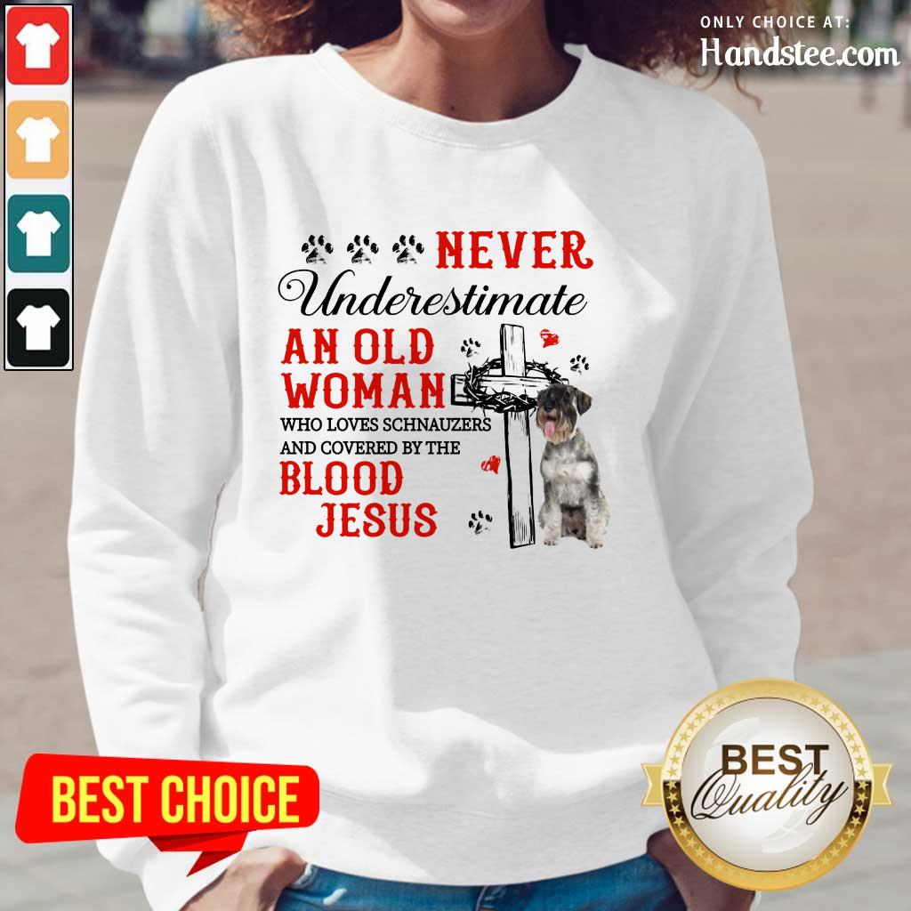 Surprised Never Underestimate An Old Man Blood Of Jesus Schnauzer Shirt