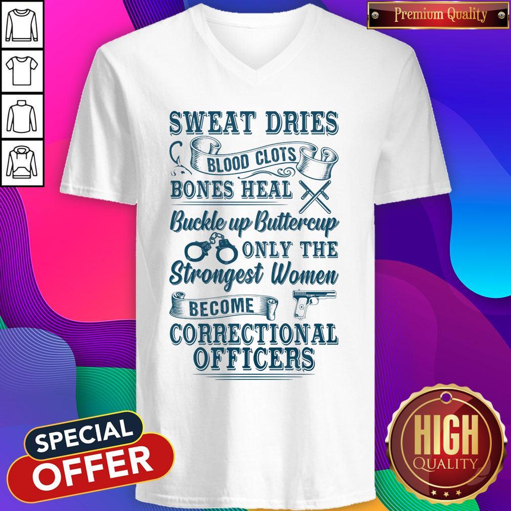 sweat-dries-blood-clots-bones-heal-buckle-up-buttercup-only-the-strongest-womv-neck.jpg