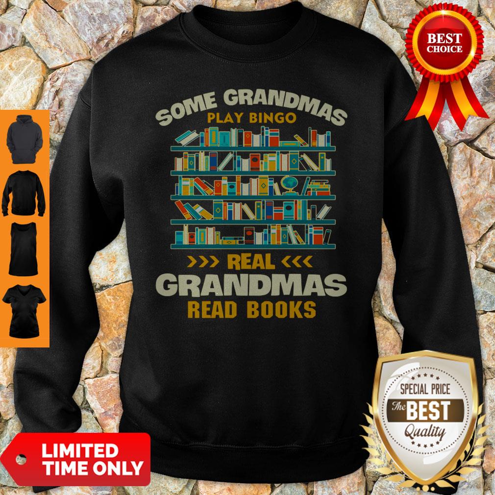 Some Grandmas Play Bingo Real Grandmas Read Books Shirt