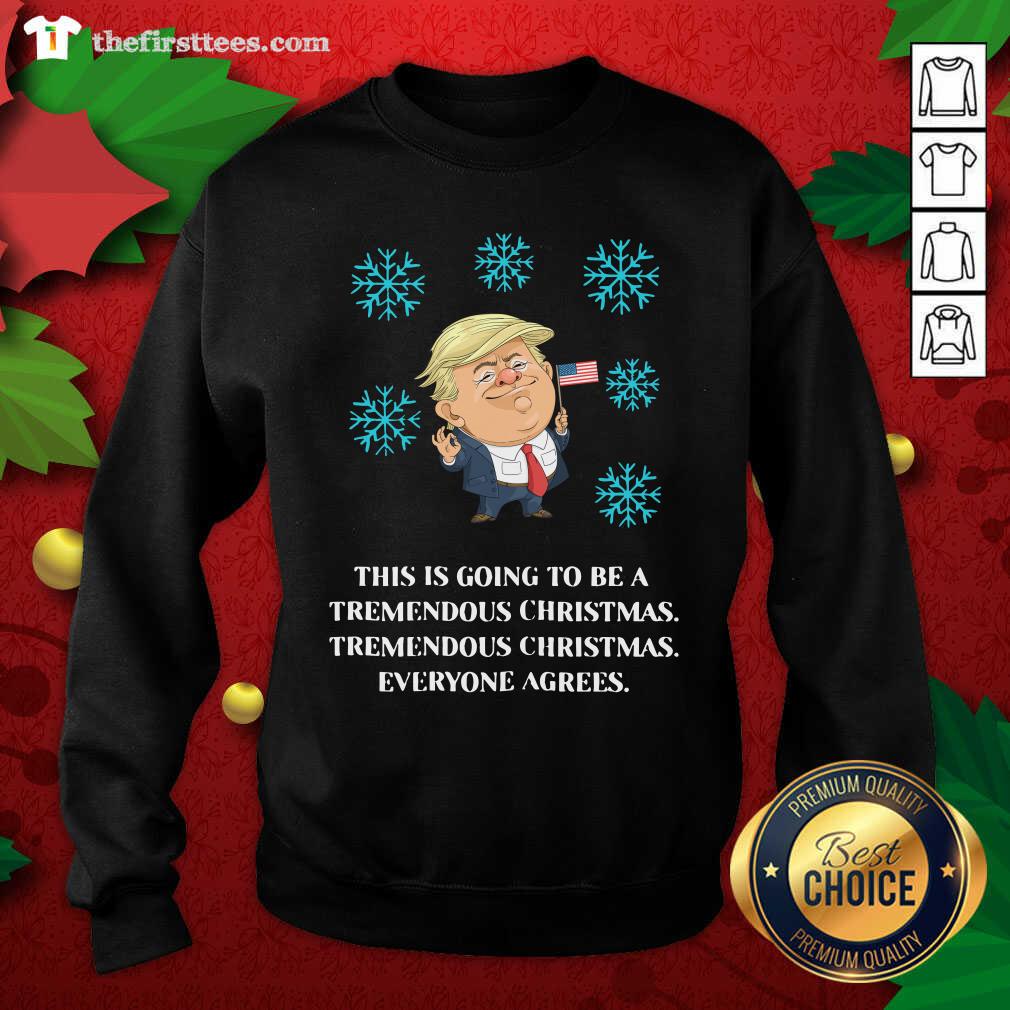 Lovely Trump This Is Going To Be A Tremendous Christmas Shirt