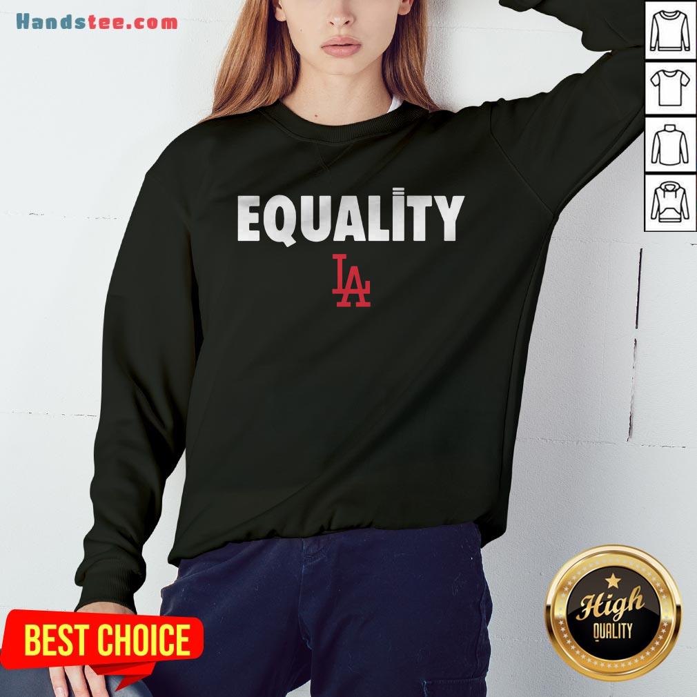 Nice Equality Los Angeles LA Shirt