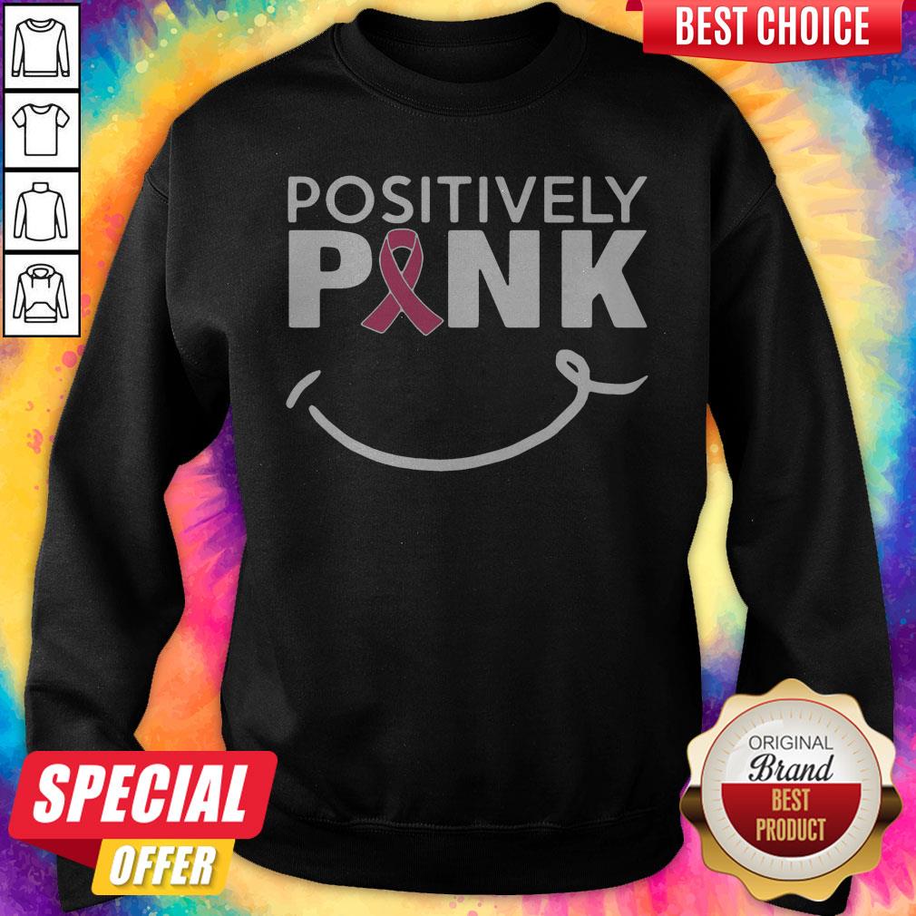 Cute Positively Pink Breast Cancer Shirt