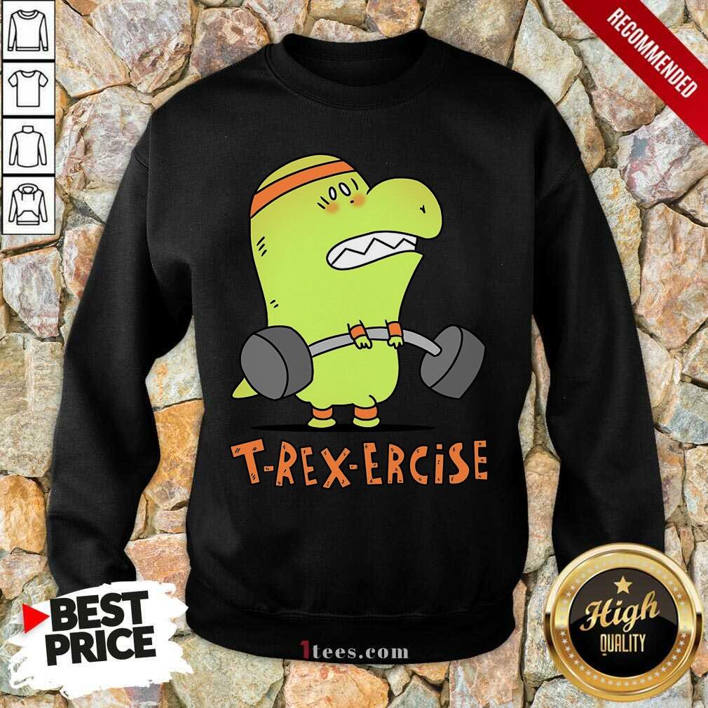 T-Rex-Ercise Weightlifting Shirt
