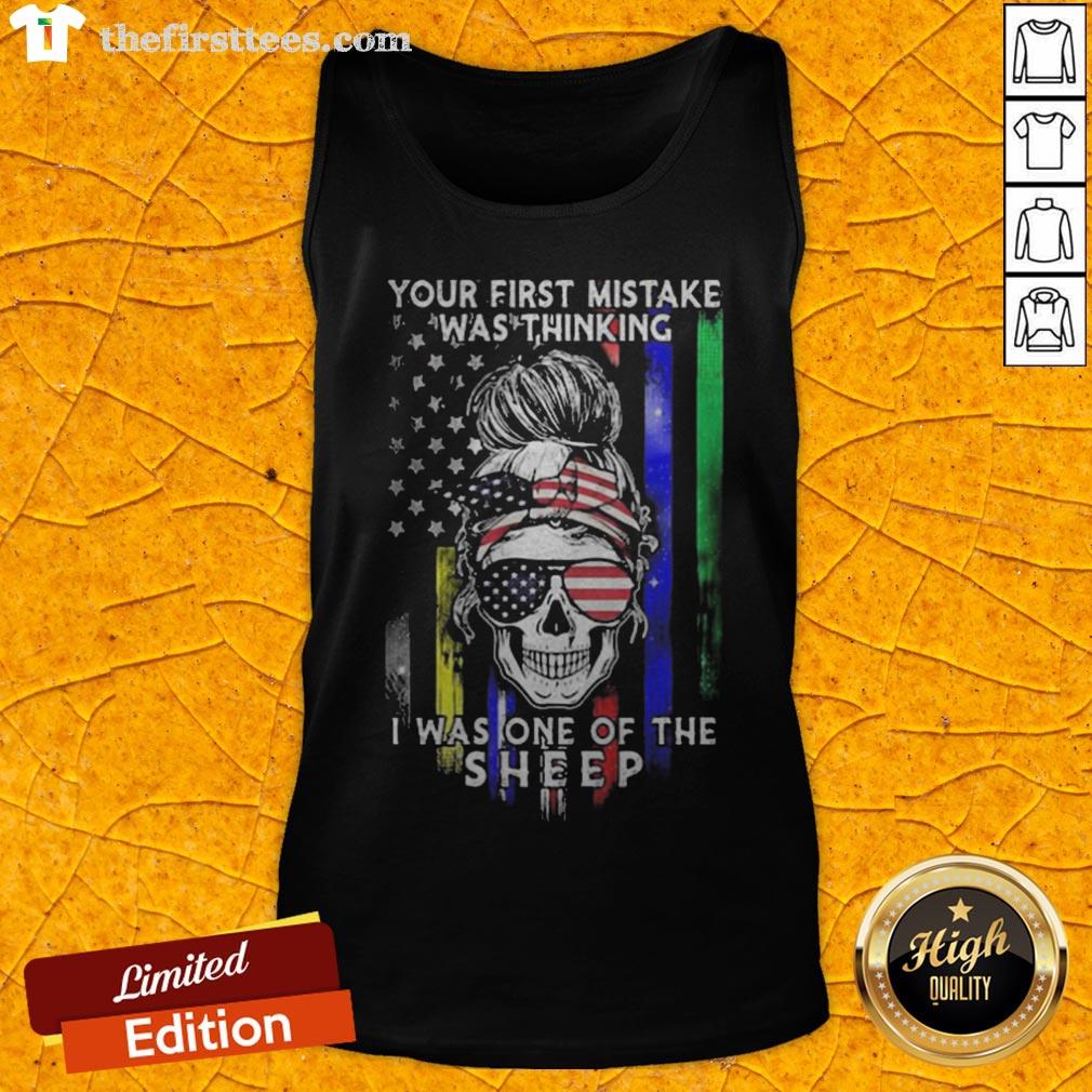 Skull Your First Mistake Was Thinking I Was One Of The Sheep Shirt