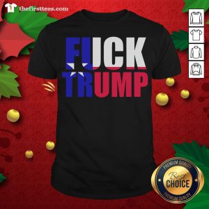 Top Fuck Donald Trump Texas USA Flag Vote Political Patriot Shirt